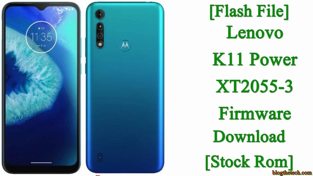 [Flash File] Lenovo K11 Power XT2055-3 Firmware Download [Stock ROM]
