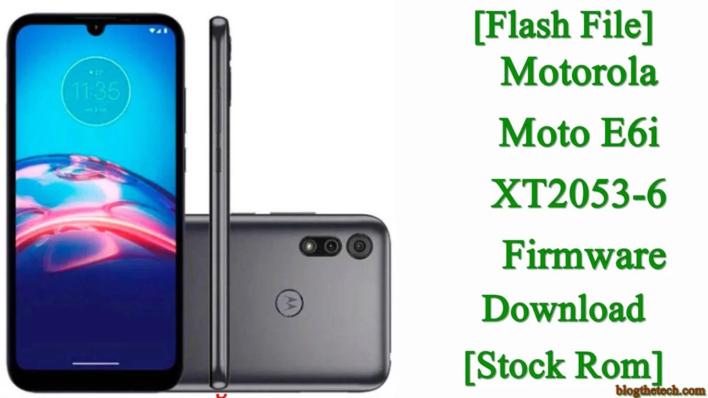 [Flash File] Motorola Moto E6i XT2053-6 Firmware Download [Stock ROM]