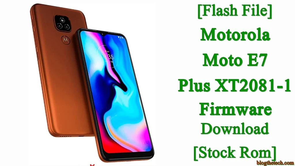 [Flash File] Motorola Moto E7 Plus XT2081-1 Firmware Download [Stock ROM]