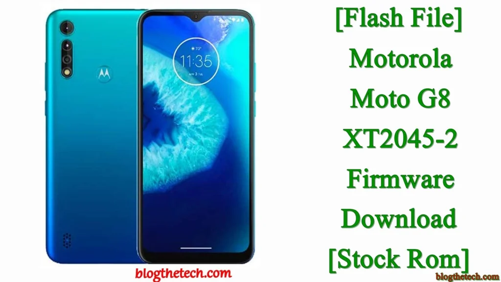[Flash File] Motorola Moto G8 XT2045-2 Firmware Download [Stock ROM]
