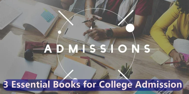 3 Essential Books for College Admission