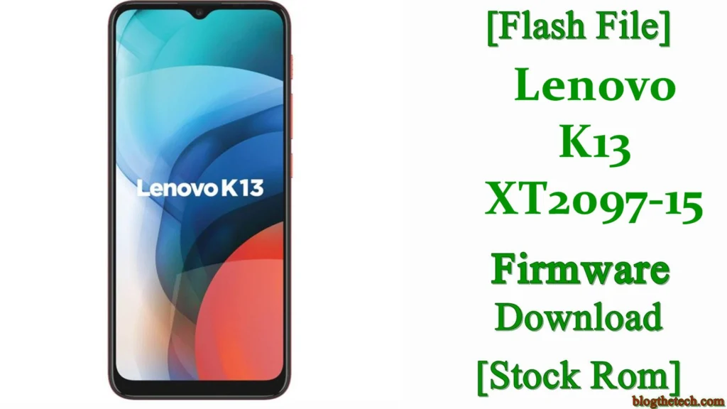 [Flash File] Lenovo K13 XT2097-15 Firmware Download [Stock ROM]