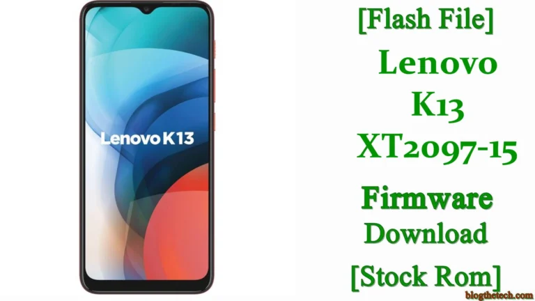 [Flash File] Lenovo K13 XT2097-15 Firmware Download [Stock ROM]