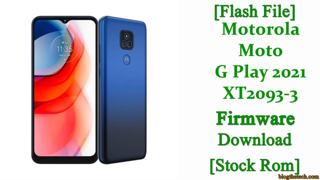 [Flash File] Motorola Moto G Play 2021 XT2093-3 Firmware Download [Stock ROM]