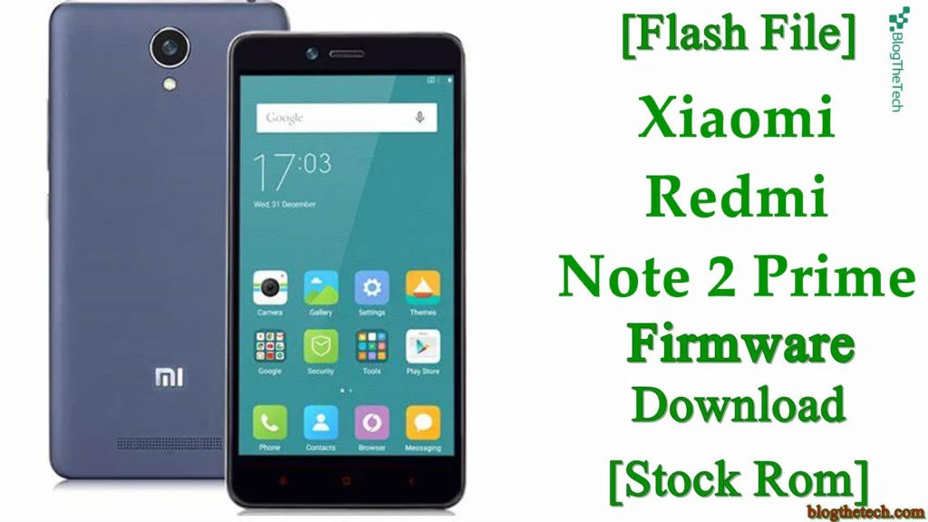 [Flash File] Xiaomi Redmi Note 2 Prime Firmware Download [Stock ROM]