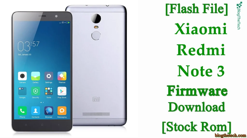 [Flash File] Xiaomi Redmi Note 3 Firmware Download [Stock ROM]