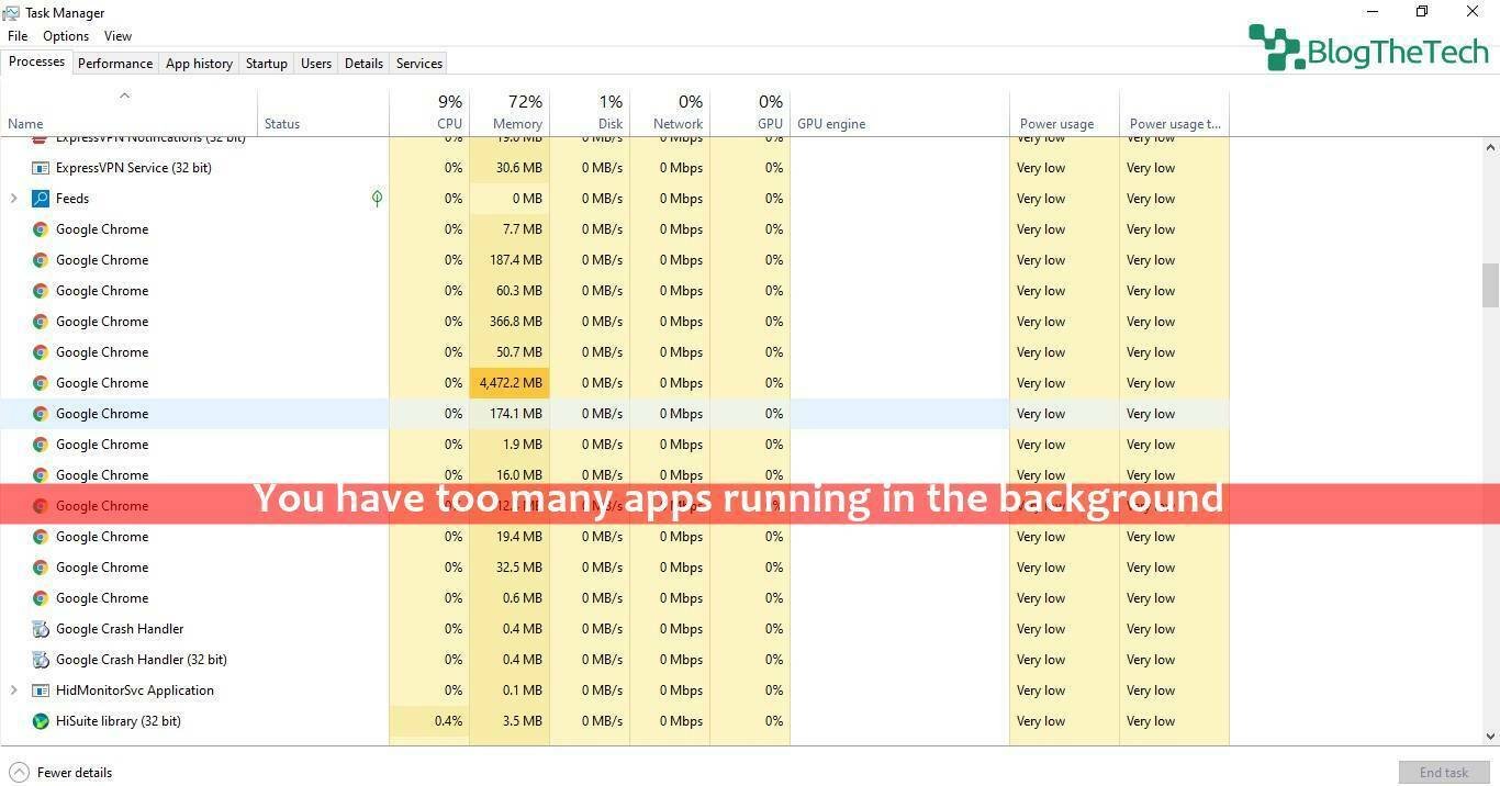 You have too many apps running in the background