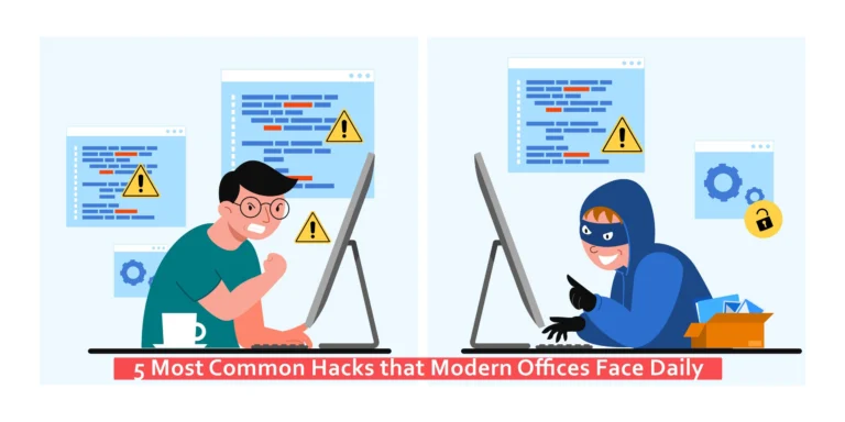 5 Most Common Hacks that Modern Offices Face Daily