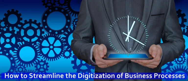 3 Ways to Digitize Your Business Processes