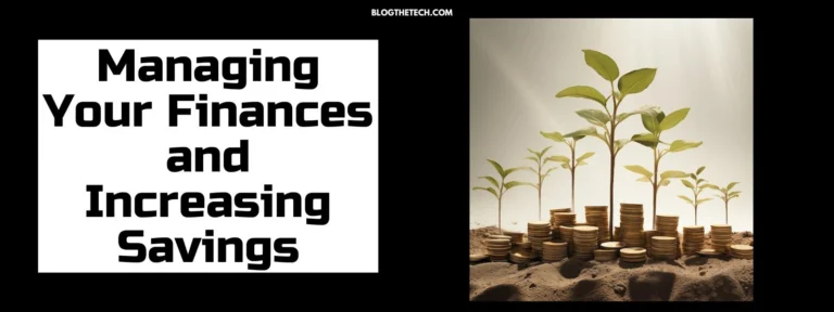 Managing Your Finances and Increasing Savings