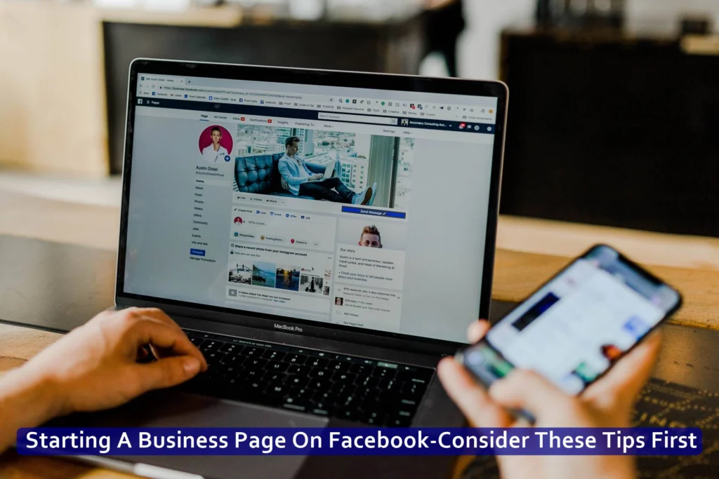 Starting A Business Page On Facebook – Consider These Tips First