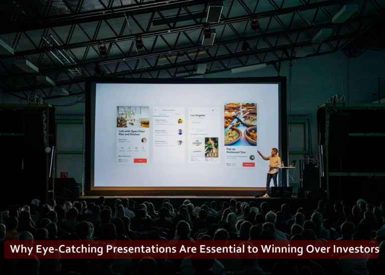 Why Eye-Catching Presentations Are Essential to Winning Over Investors