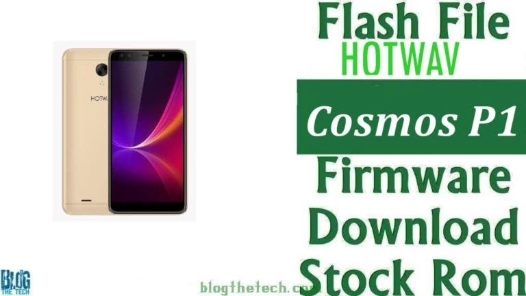 [Flash File] Hotwav Cosmos P1 Firmware Download [Stock ROM]