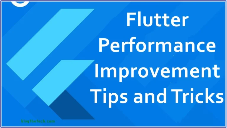 Flutter Performance Improvement Tips and Tricks