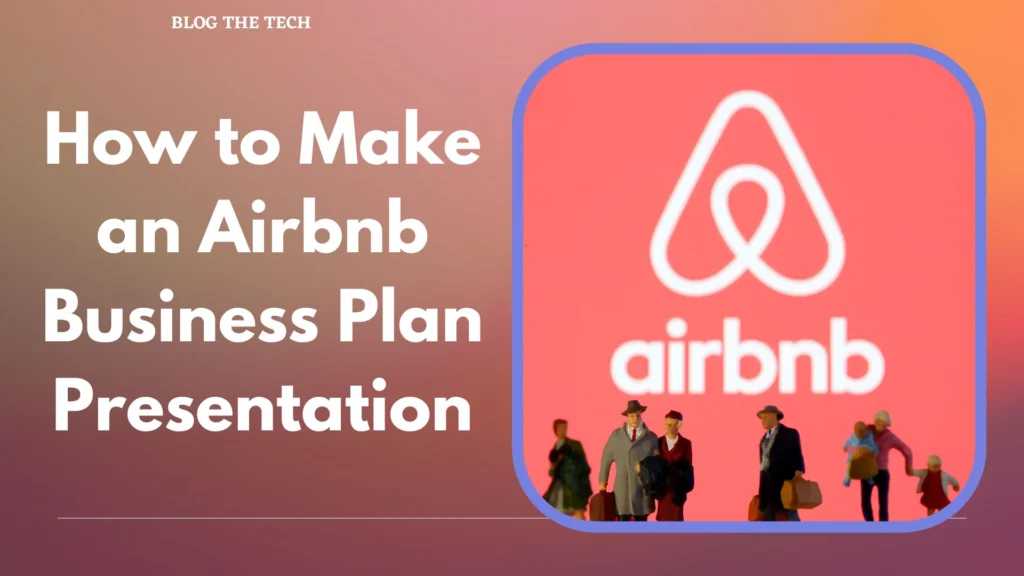 How to Make an Airbnb Business Plan Presentation