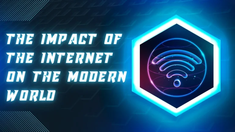 The Impact Of The Internet On The Modern World
