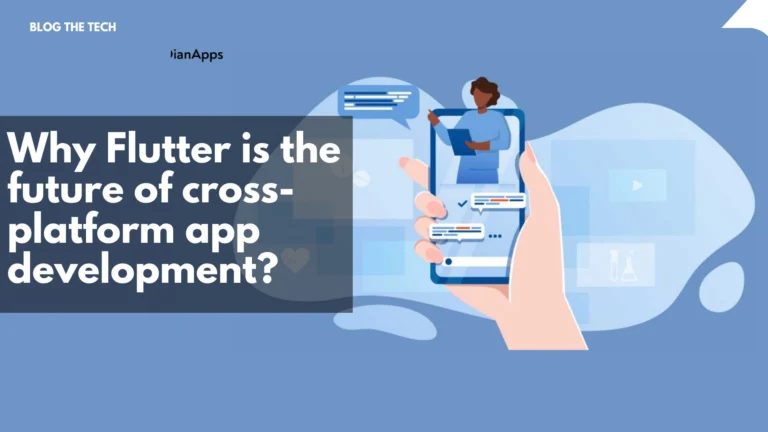 Why Flutter is the future of cross platform app development