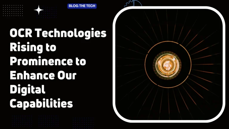 OCR Technologies Rising to Prominence to Enhance Our Digital Capabilities