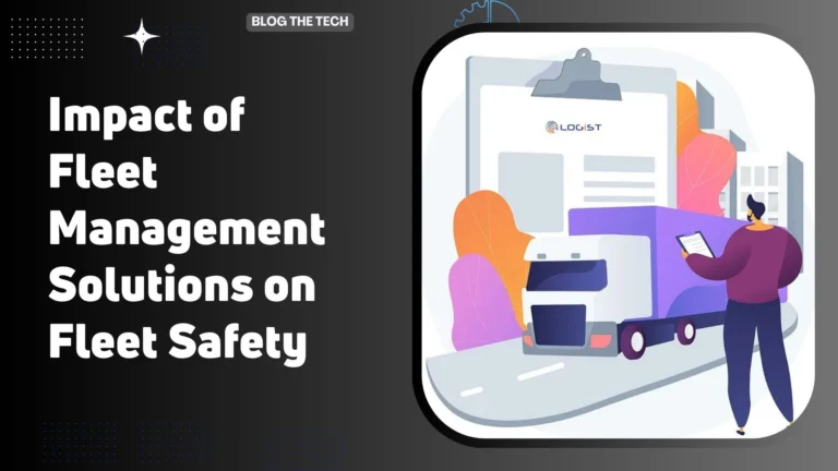 Impact of Fleet Management Solutions on Fleet Safety