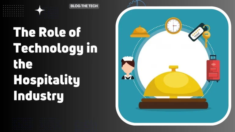 How Technology Is Transforming the Hospitality Industry