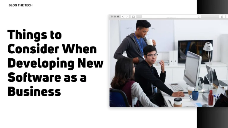 Things to Consider When Developing New Software as a Business