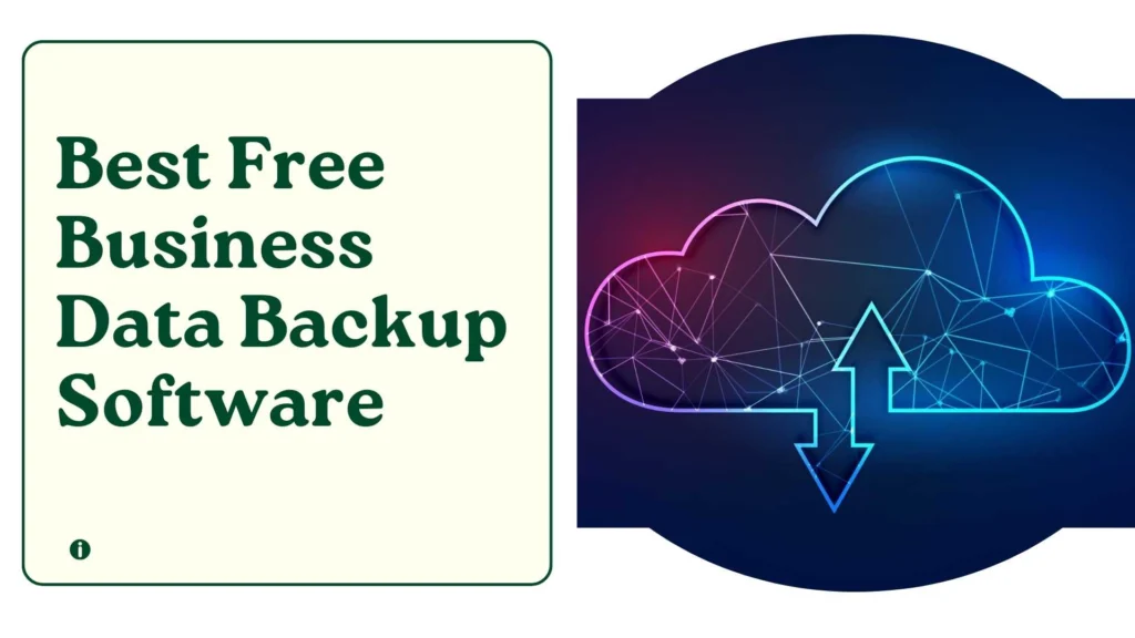 Full Guide: Best Free Business Data Backup Software