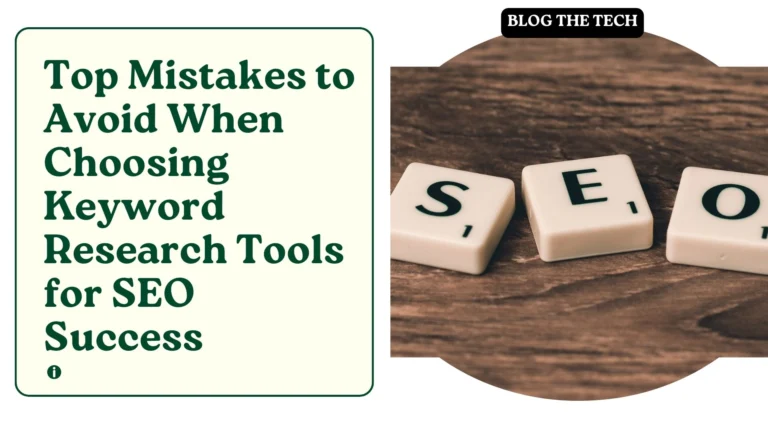 Top Mistakes to Avoid When Choosing Keyword Research Tools for SEO Success