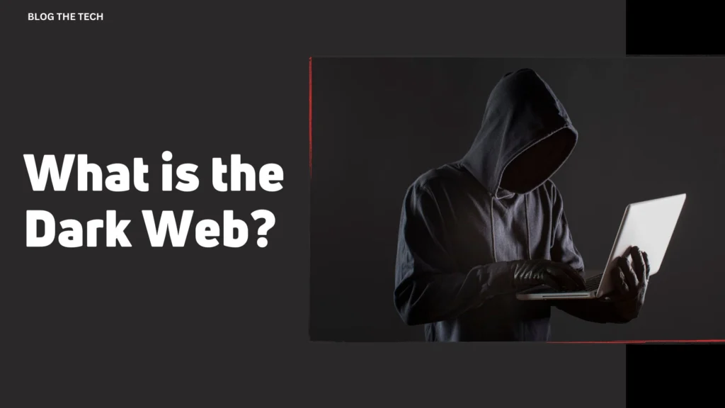 What is the Dark Web?