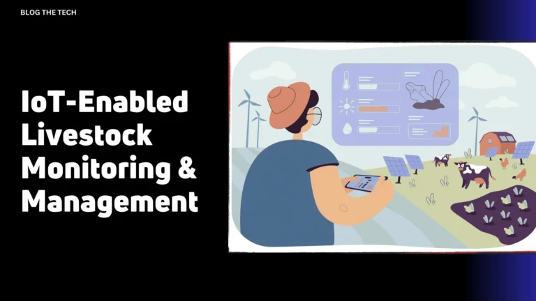 IoT Enabled Livestock Monitoring & Management