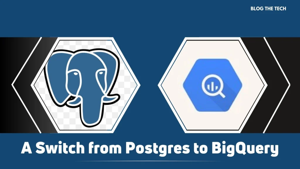 A Switch from Postgres to BigQuery
