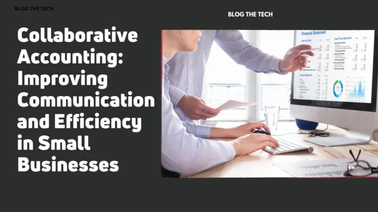 Collaborative Accounting Improving Communication and Efficiency in Small Businesses