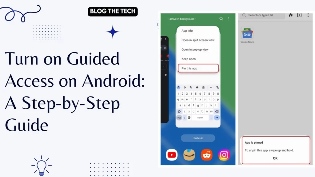Turn on Guided Access on Android: A Step-by-Step Guide