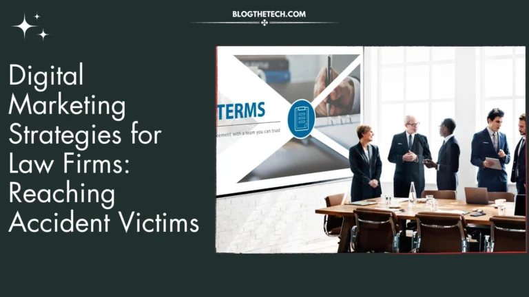 Digital Marketing Strategies for Law Firms: Reaching Accident Victims