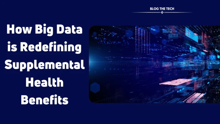 How Big Data is Redefining Supplemental Health Benefits