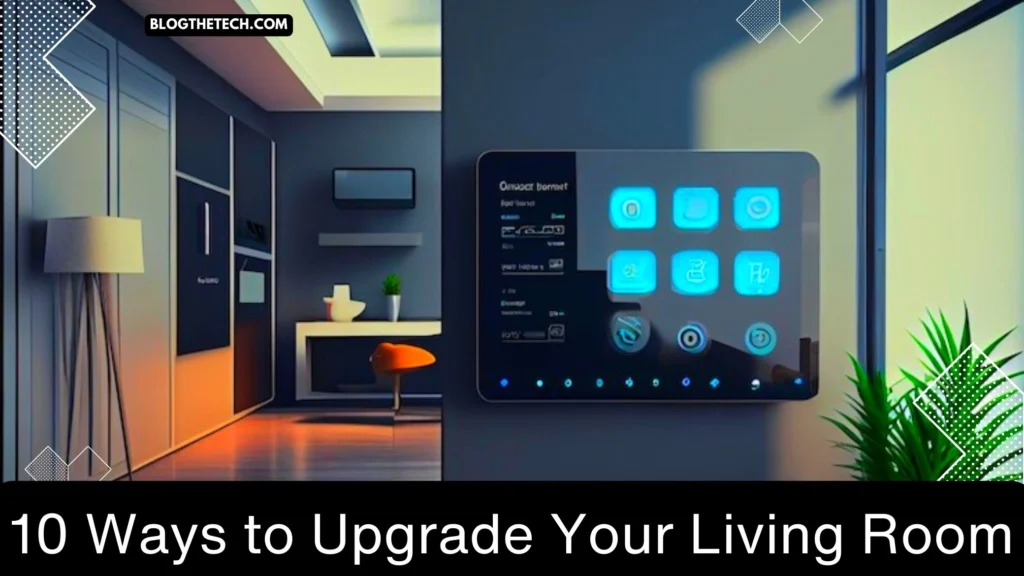 10 Ways to Upgrade Your Living Room