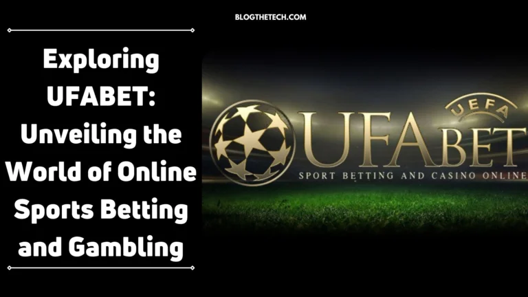 Exploring UFABET: Unveiling the World of Online Sports Betting and Gambling