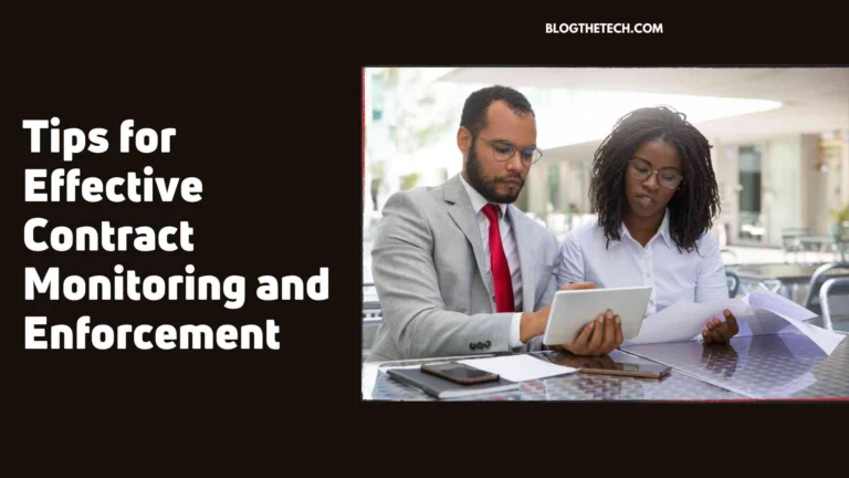 Tips for Effective Contract Monitoring and Enforcement