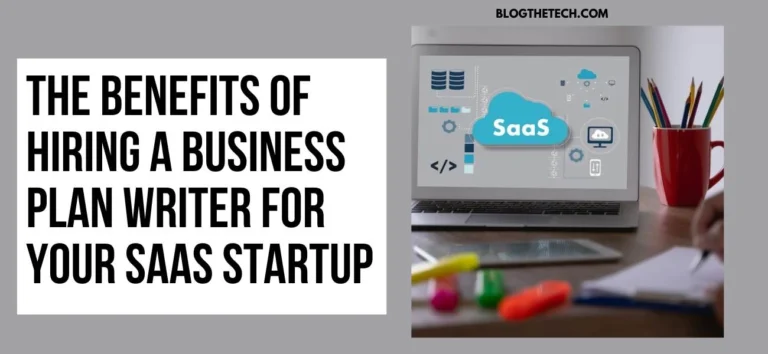 The Benefits of Hiring a Business Plan Writer for Your SaaS Startup