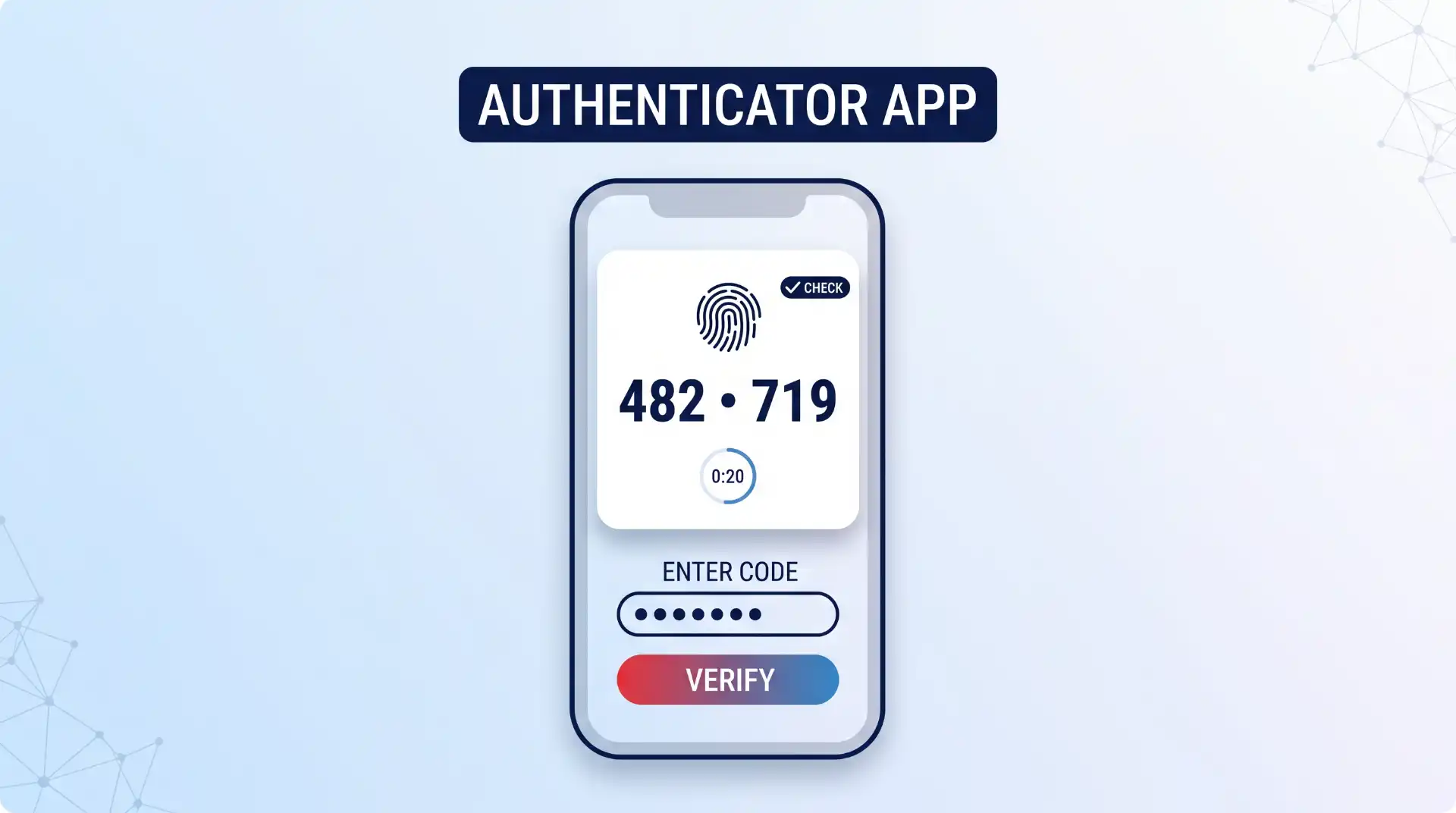 A diagram on a light-blue gradient background showing a mobile phone screen displaying a 6-digit 2FA code and the label "AUTHENTICATOR APP".