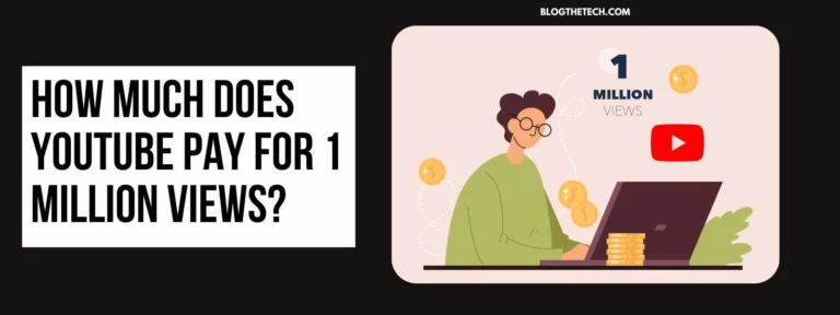 How Much Does YouTube Pay for 1 Million Views?