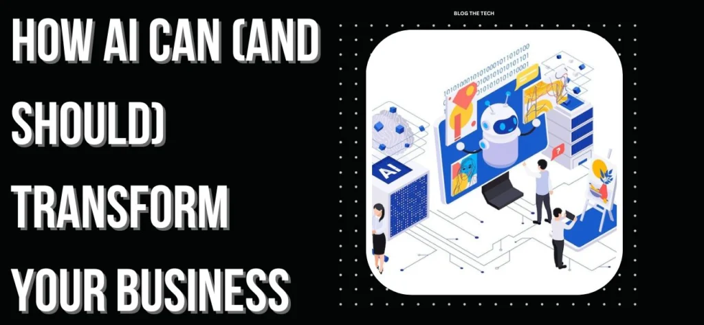 This is How AI is going to Transform Your Business