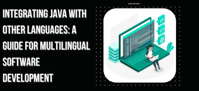 Integrating Java with Other Languages - A Guide for Multilingual Software Development