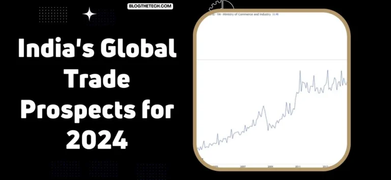India’s Global Trade Prospects for 2024