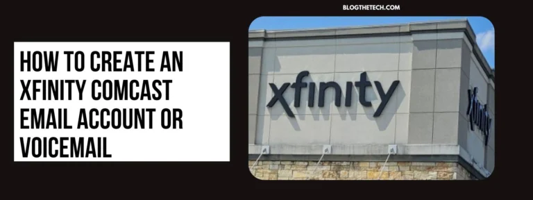 How to Create an Xfinity Comcast Email Account or Voicemail