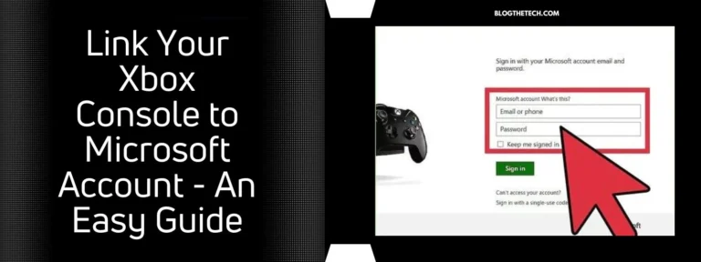 Link Your Xbox Console to Microsoft Account – An Easy Guide