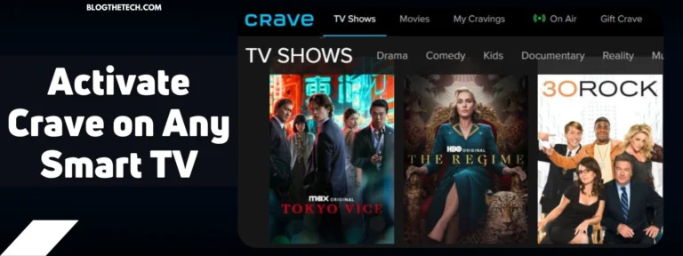 Activate Crave on Any Smart TV