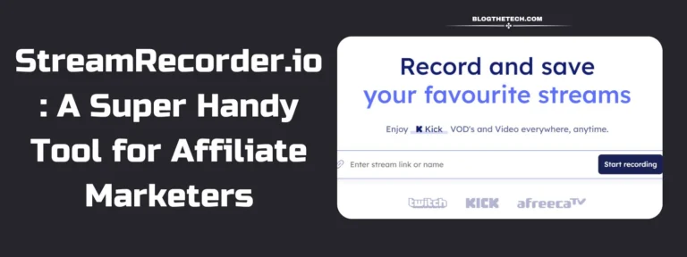 StreamRecorder.io A Super Handy Tool for Affiliate Marketers