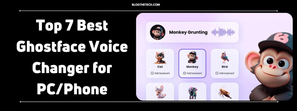 Top 7 Best Ghostface Voice Changer for PC/Phone