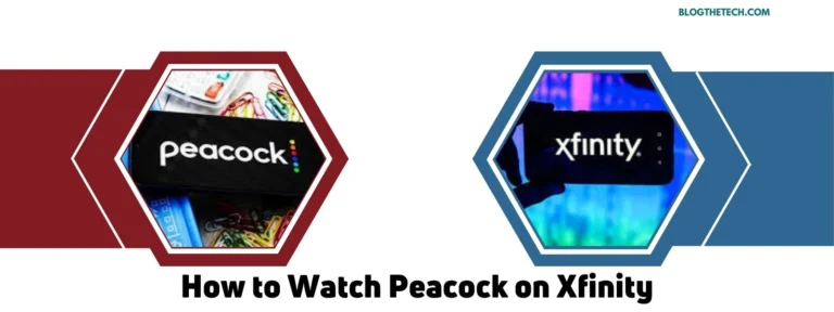 How to Watch Peacock on Xfinity