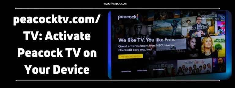 peacocktv.com/TV: Activate Peacock TV on Your Device